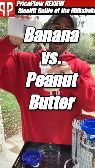 SteelFit Steel Whey Banana vs. Peanut Butter Milkshake.. but why not BOTH?!