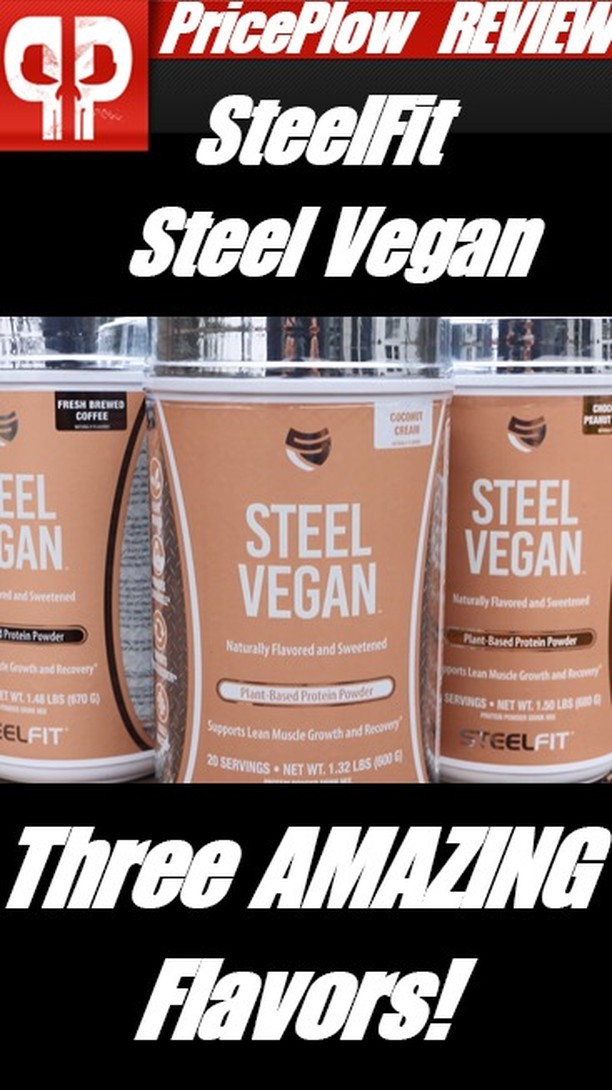 SteelFit Steel Vegan Review: Three Smooth Flavors!