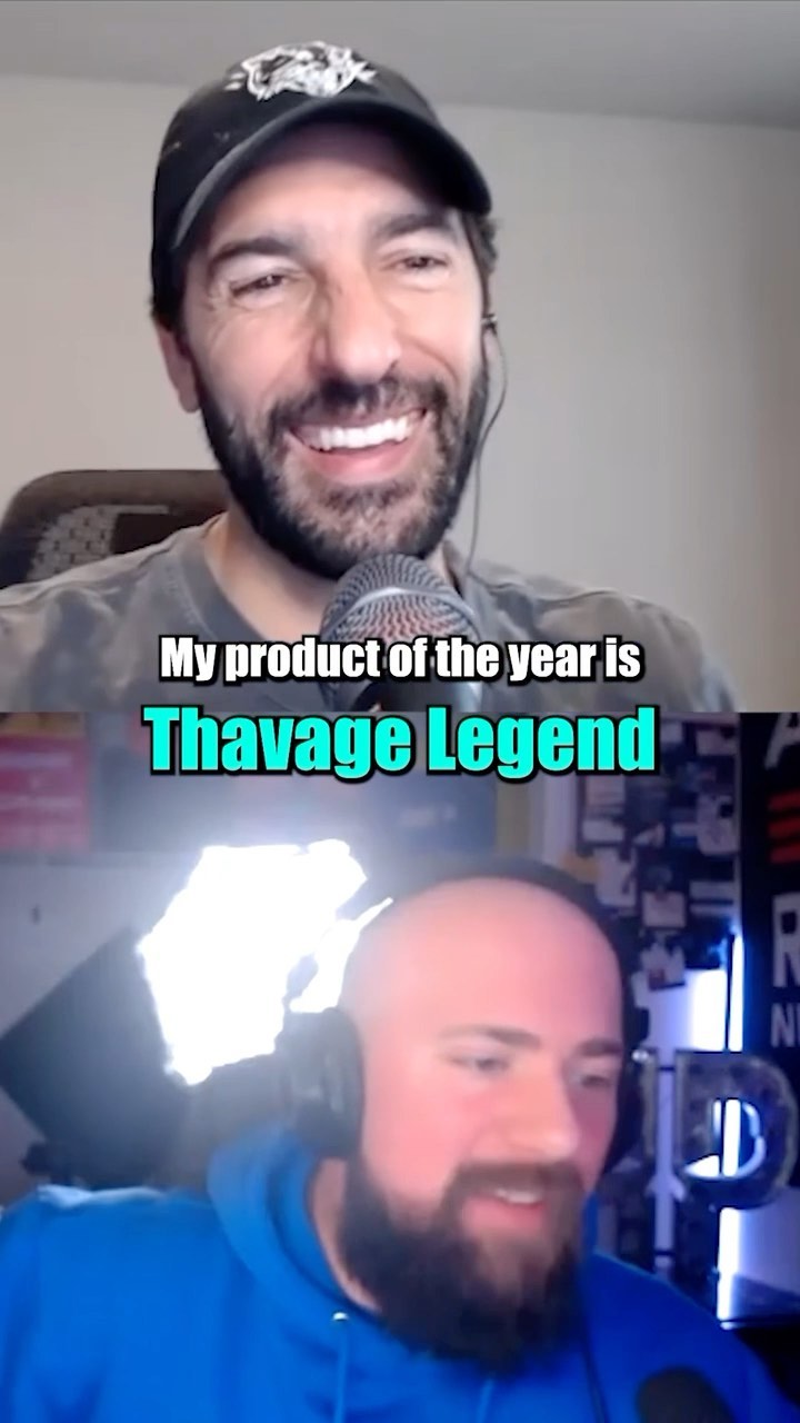 THAVAGE LEGEND- product of the year. 