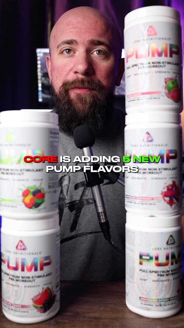 @corenutritionals NEW PUMP FLAVORS