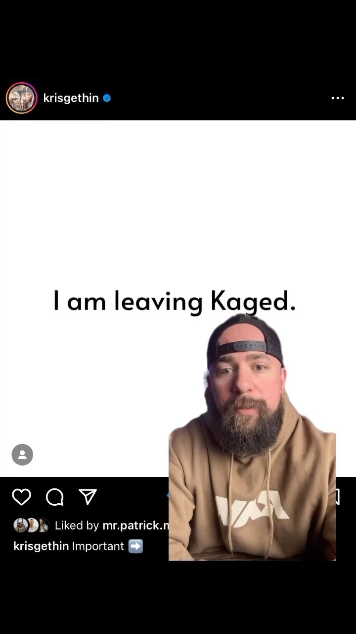 From all accounts this is a positive move for all involved. @kaged will continue to evolve, and @krisgethin will as well. We are excited for both parties, and you better know that when Kris announces his next move, we will be the first to cover it!